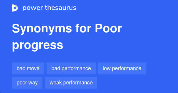 poor-progress-synonyms-48-words-and-phrases-for-poor-progress