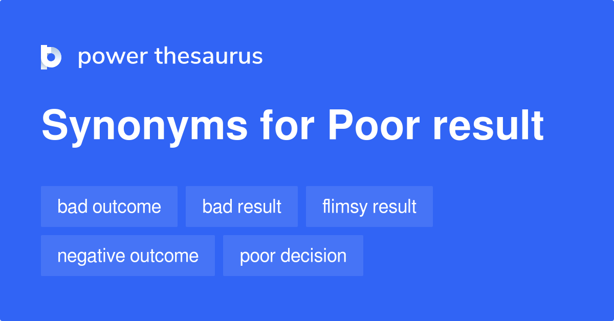 poor-result-synonyms-60-words-and-phrases-for-poor-result