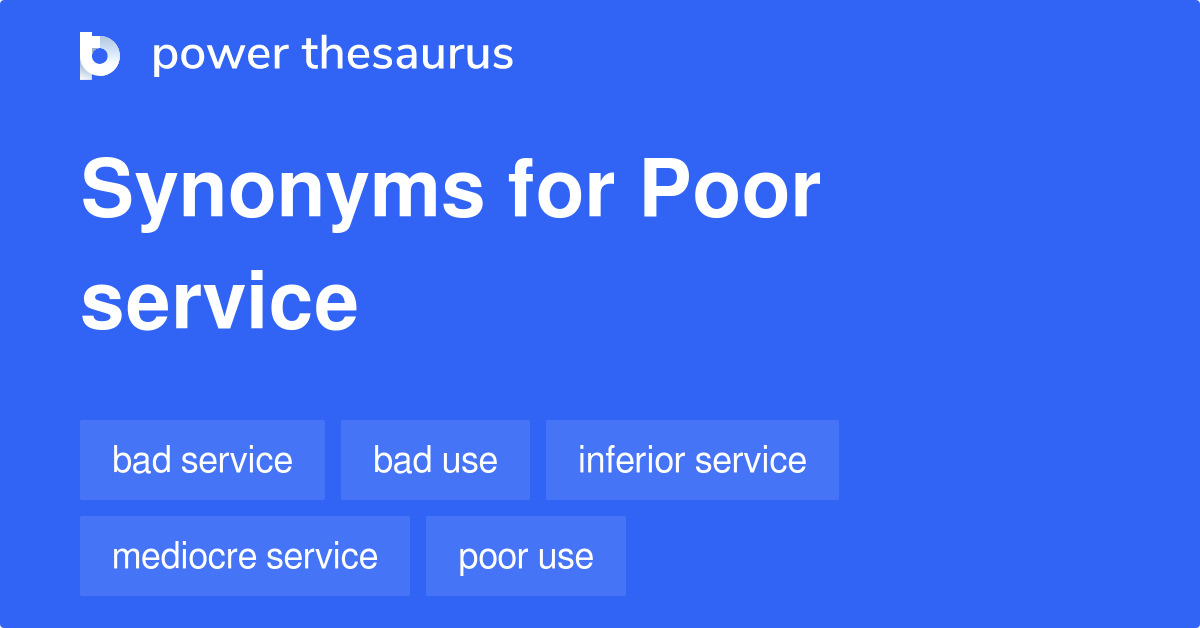 101 Noun Synonyms for Poor Service