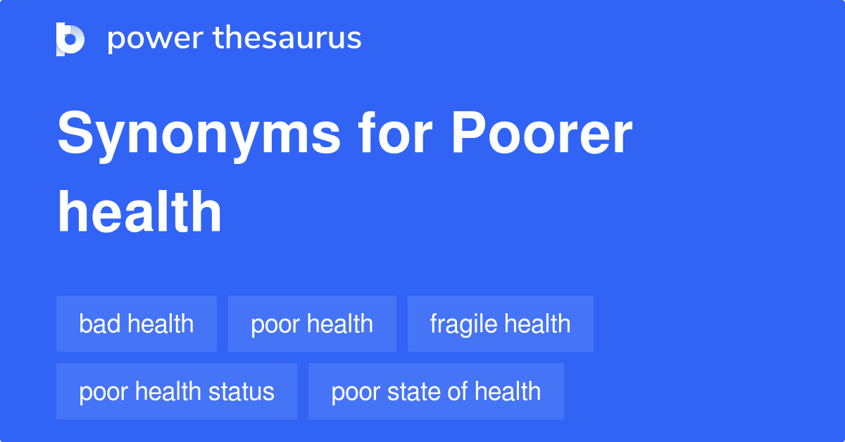 poorer-health-synonyms-85-words-and-phrases-for-poorer-health