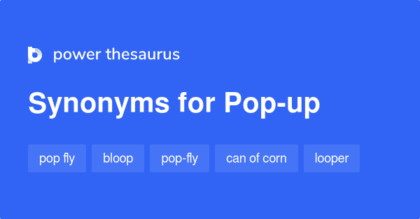 Pop Up Synonyms Meaning