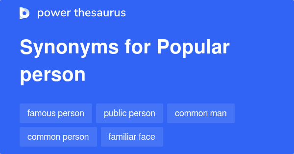 What Is Another Word For Popular Person