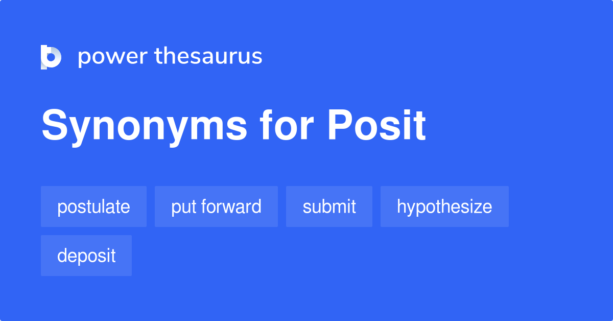 posit-synonyms-704-words-and-phrases-for-posit