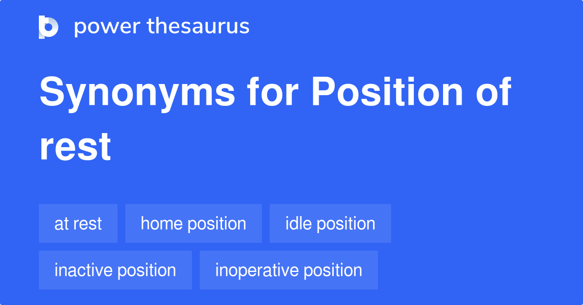 position-of-rest-synonyms-36-words-and-phrases-for-position-of-rest