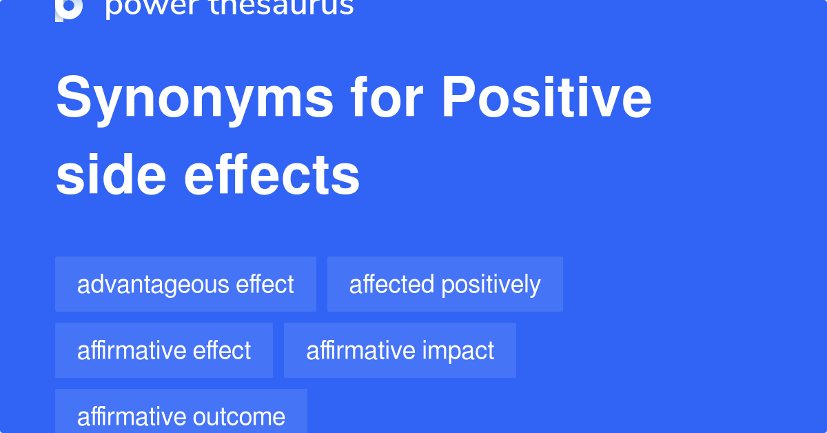 positive-side-effects-synonyms-91-words-and-phrases-for-positive-side