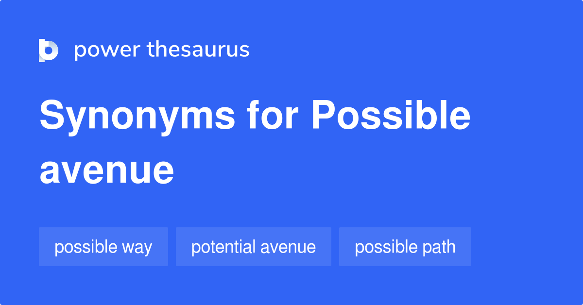 possible-avenue-synonyms-48-words-and-phrases-for-possible-avenue