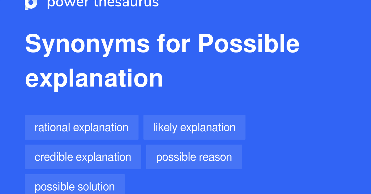 possible-explanation-synonyms-140-words-and-phrases-for-possible