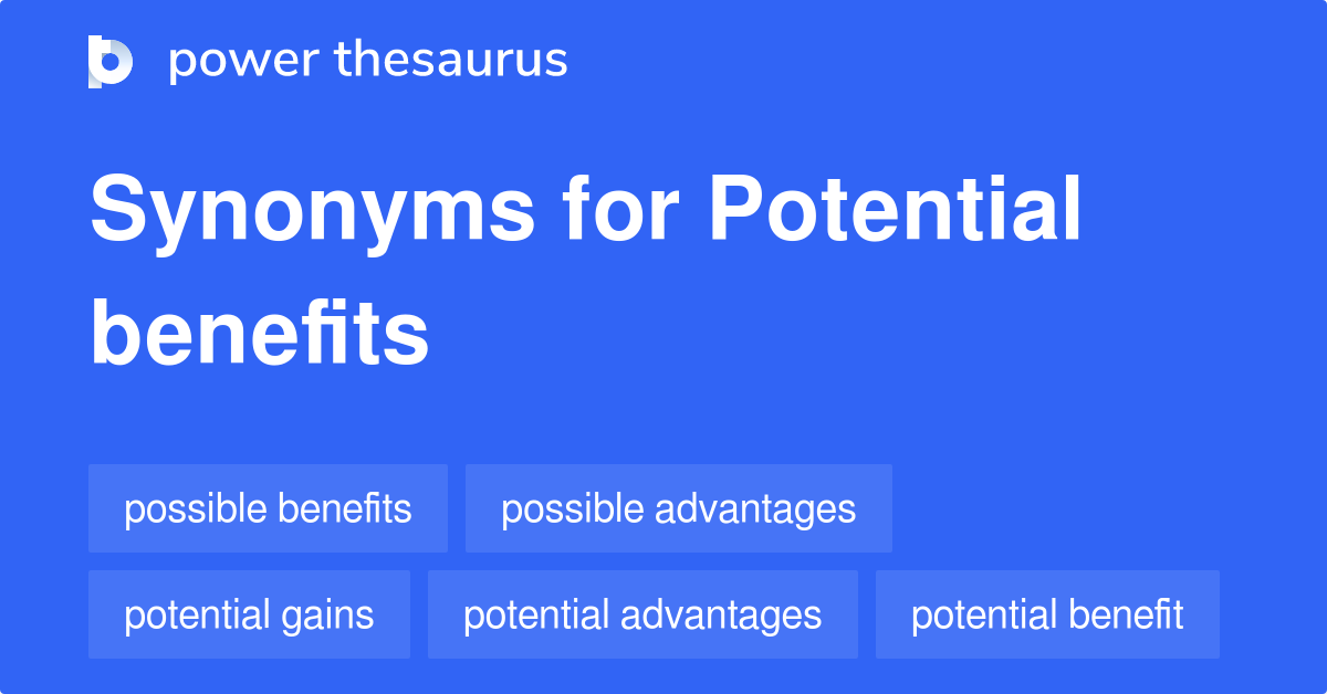 potential-benefits-synonyms-88-words-and-phrases-for-potential-benefits