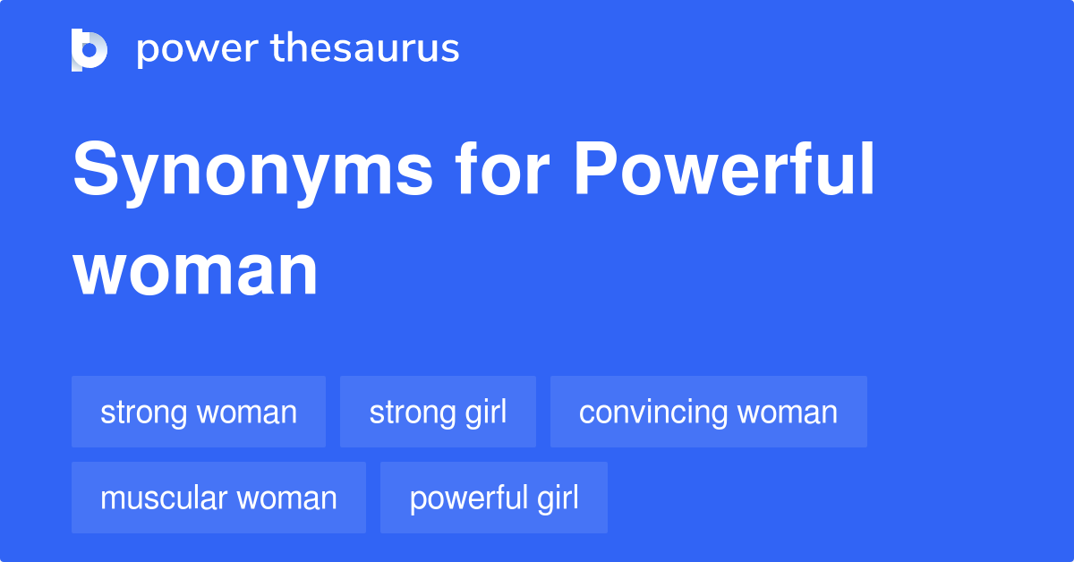 powerful-woman-synonyms-311-words-and-phrases-for-powerful-woman