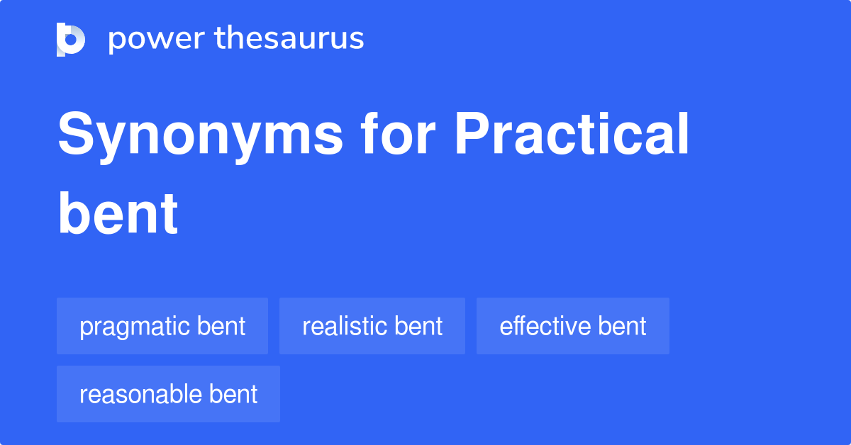 practical-bent-synonyms-11-words-and-phrases-for-practical-bent