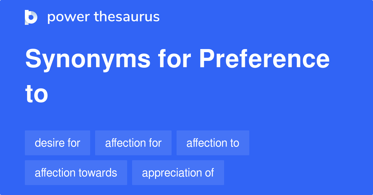 preference-to-synonyms-40-words-and-phrases-for-preference-to