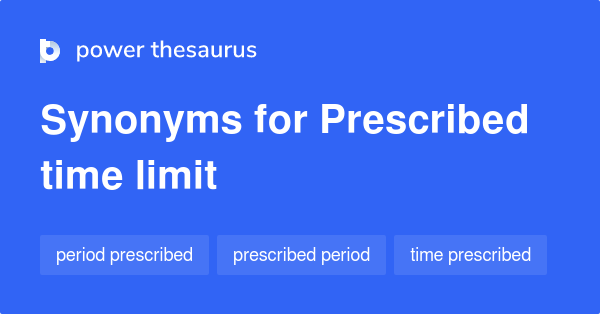 No Time Limit Synonyms