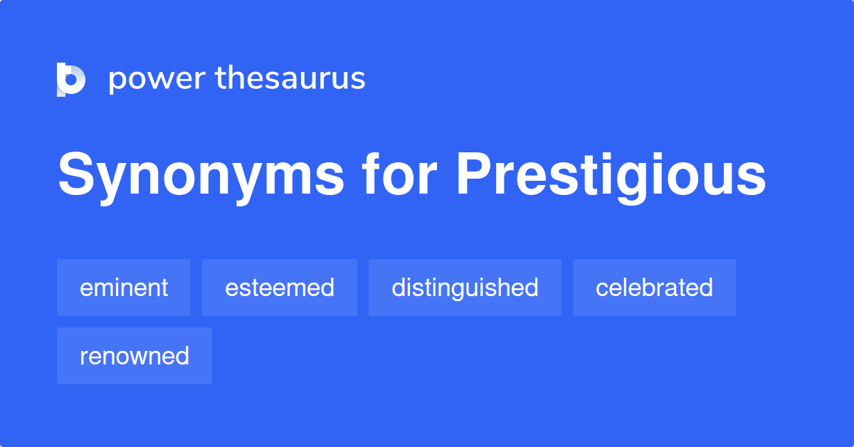 Prestigious Definition Synonyms