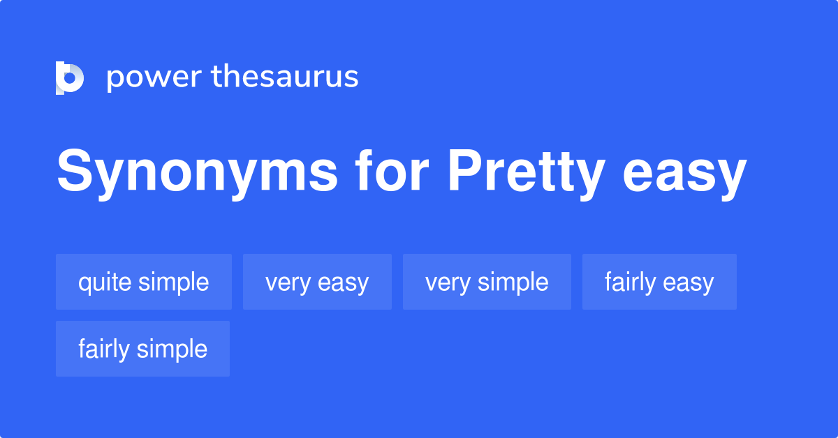 pretty-easy-synonyms-324-words-and-phrases-for-pretty-easy