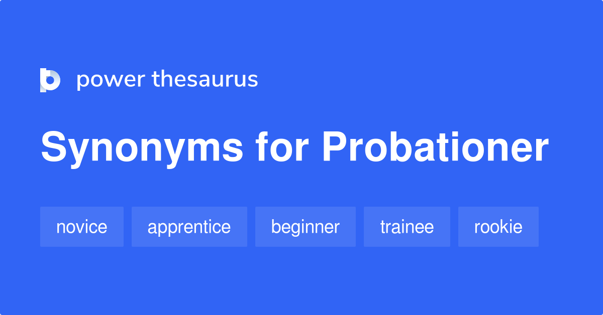 probationer-synonyms-351-words-and-phrases-for-probationer