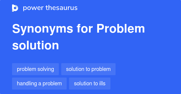 17-synonyms-for-problem-solution-related-to-problem