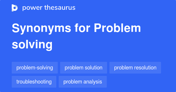 Synonyms for Problem solving