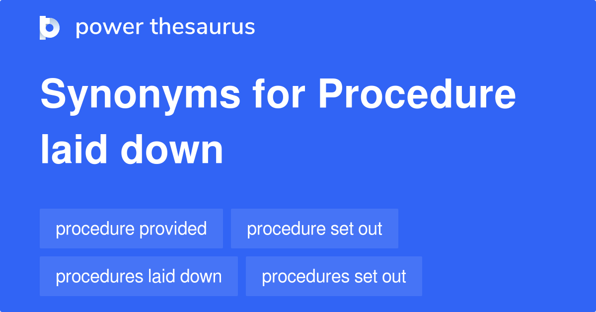 procedure-laid-down-synonyms-40-words-and-phrases-for-procedure-laid-down