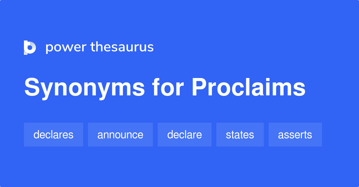 What Are The Synonyms Of Proclaim