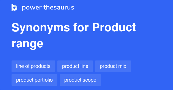 product-range-synonyms-77-words-and-phrases-for-product-range