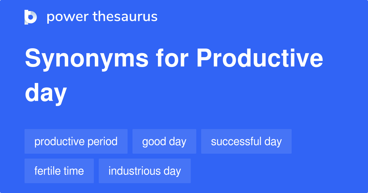 What Are Synonyms For Productive