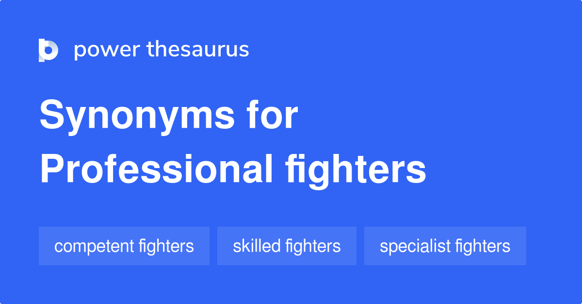 professional-fighters-synonyms-8-words-and-phrases-for-professional