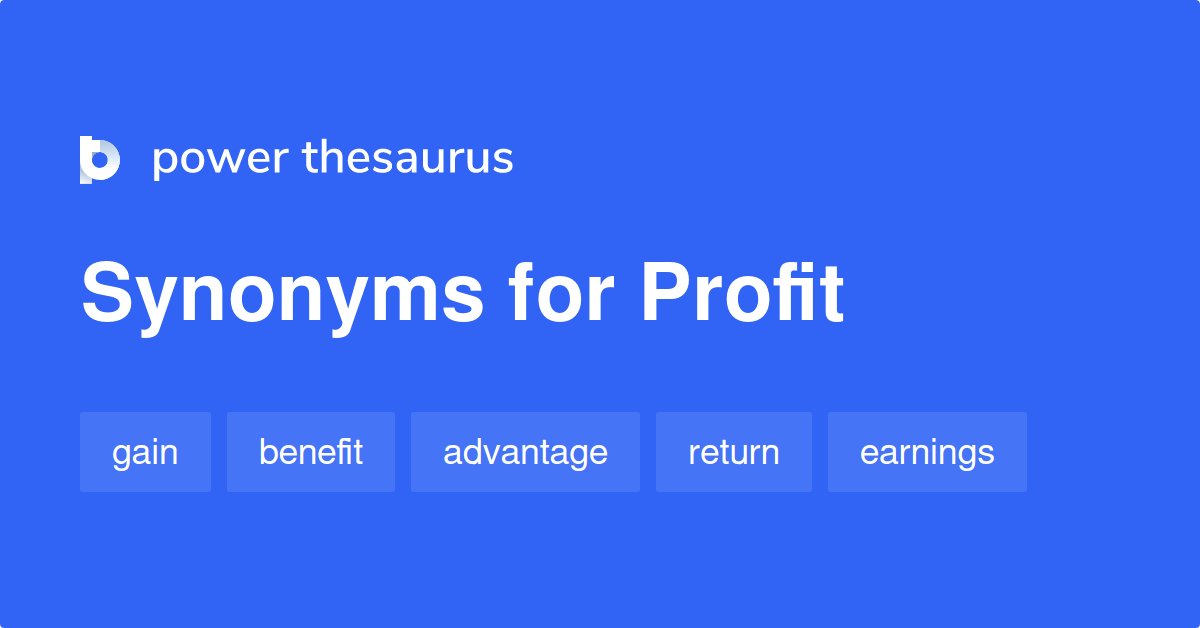 High Profit Motive Synonyms