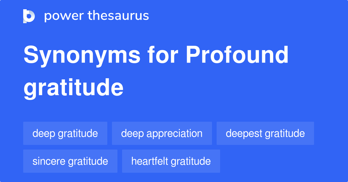 profound-gratitude-synonyms-174-words-and-phrases-for-profound-gratitude