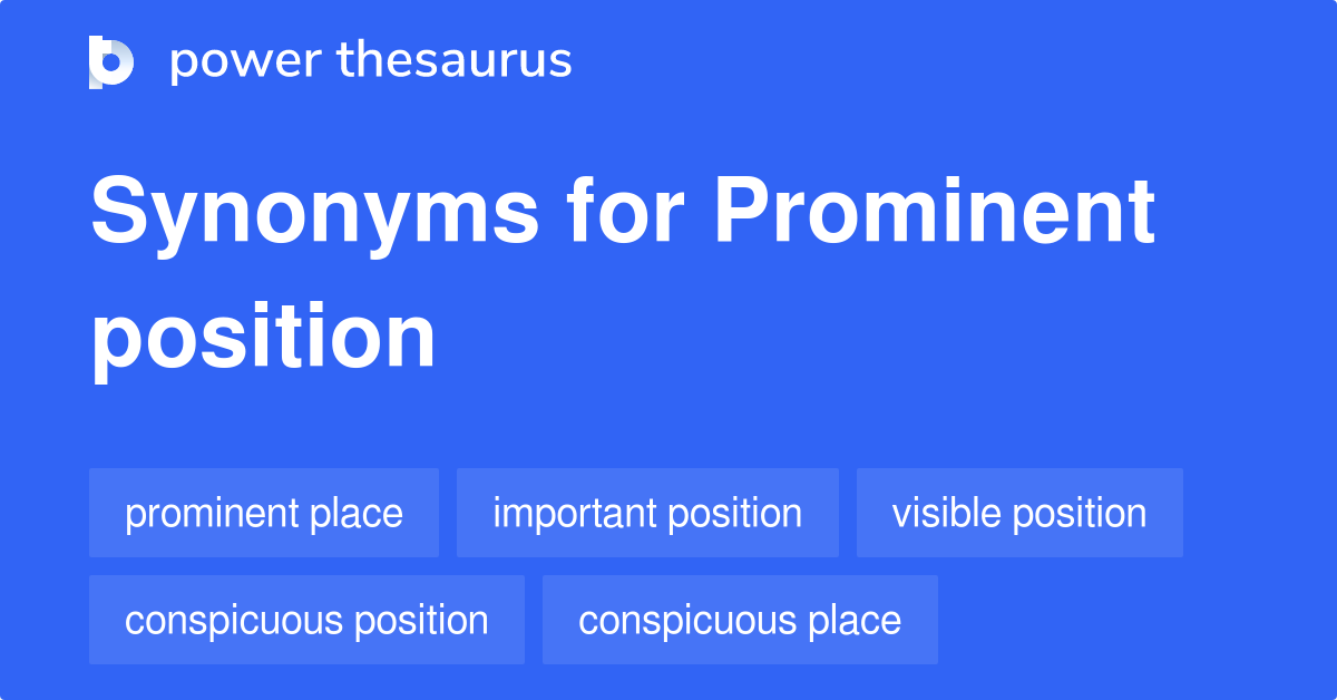 prominent-position-synonyms-345-words-and-phrases-for-prominent-position