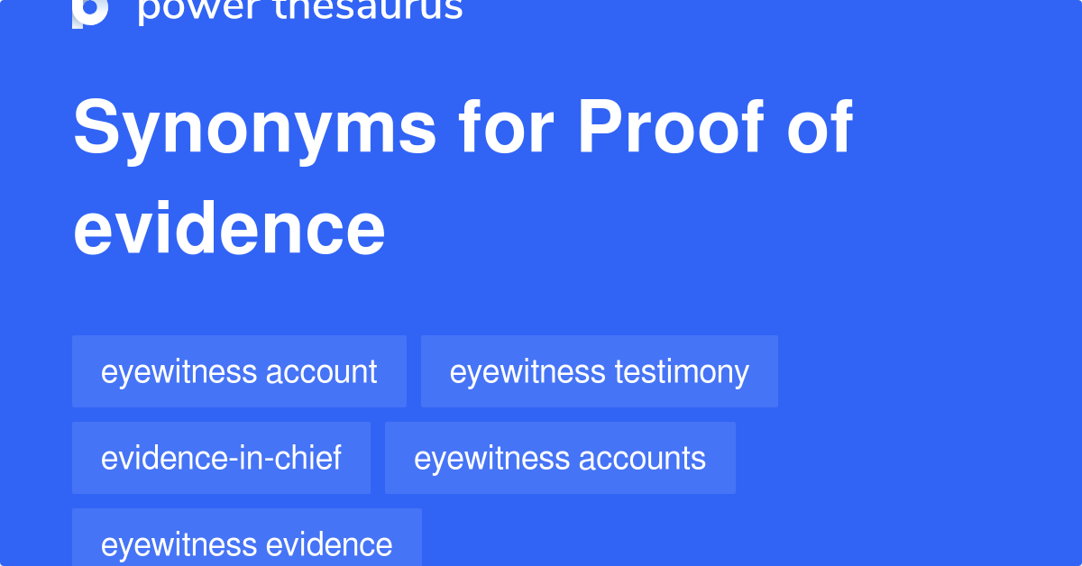 proof-of-evidence-synonyms-30-words-and-phrases-for-proof-of-evidence