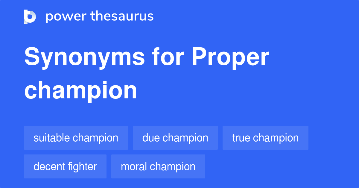 proper-champion-synonyms-18-words-and-phrases-for-proper-champion