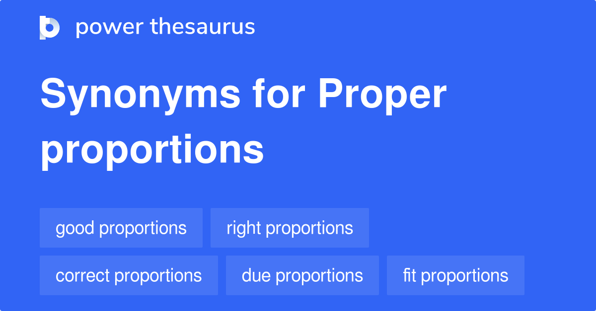 Proper Proportions Synonyms 2 