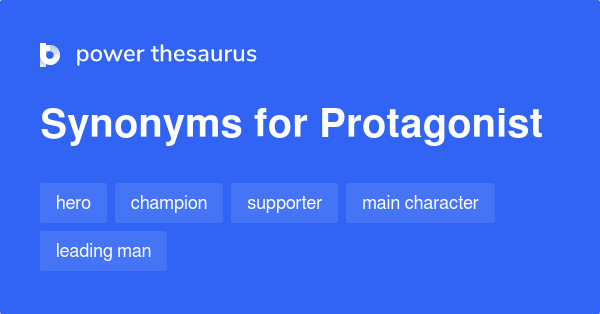 protagonist-synonyms-957-words-and-phrases-for-protagonist