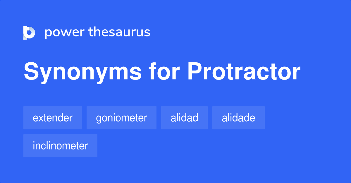 Protractor synonyms 151 Words and Phrases for Protractor