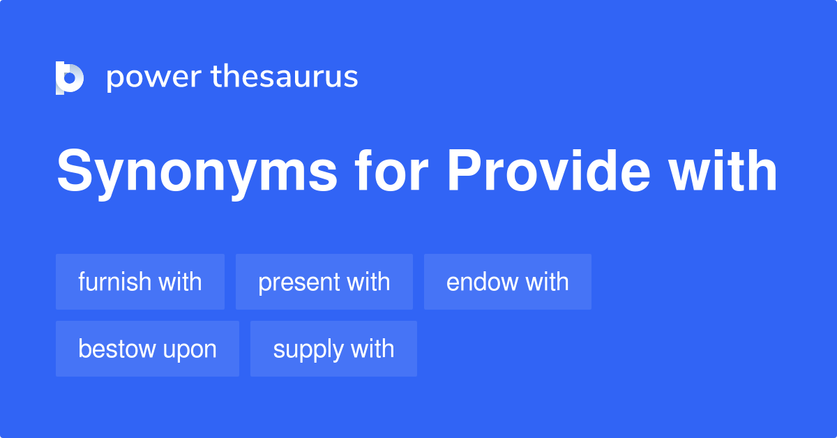 Provide With Synonyms 90 Words And Phrases For Provide With