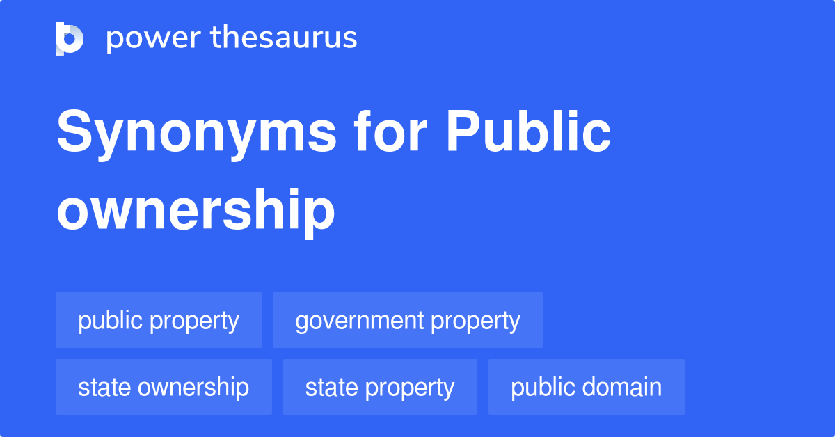 public-ownership-synonyms-222-words-and-phrases-for-public-ownership