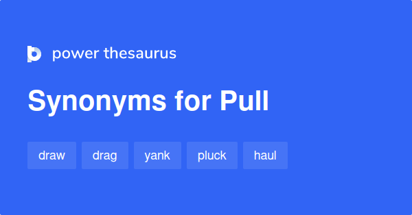 pull-synonyms-2-812-words-and-phrases-for-pull-page-2