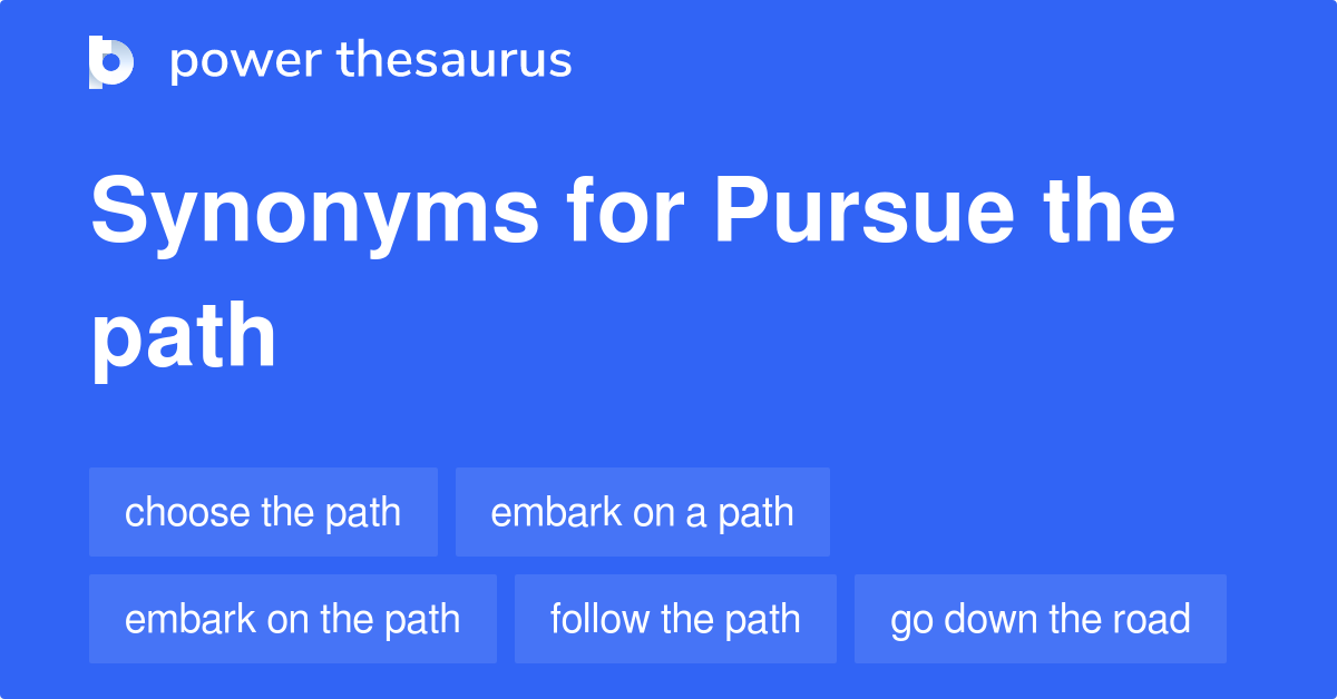 Pursue The Path Synonyms 2 