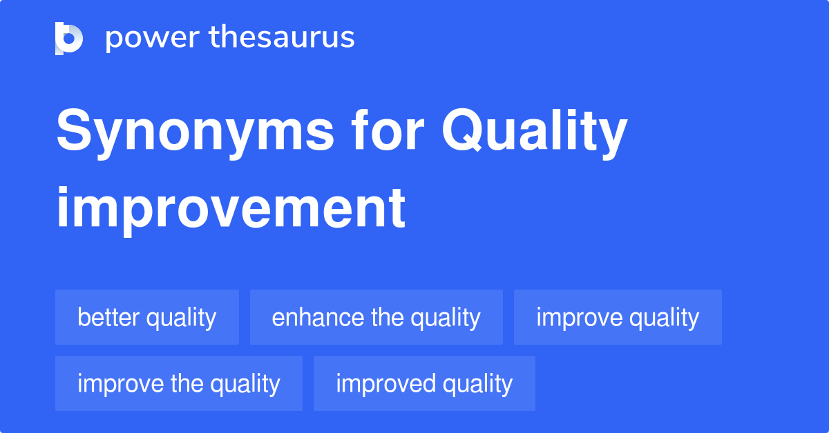 quality-improvement-synonyms-134-words-and-phrases-for-quality