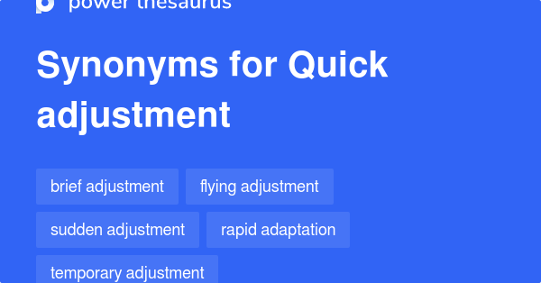 quick-adjustment-synonyms-31-words-and-phrases-for-quick-adjustment