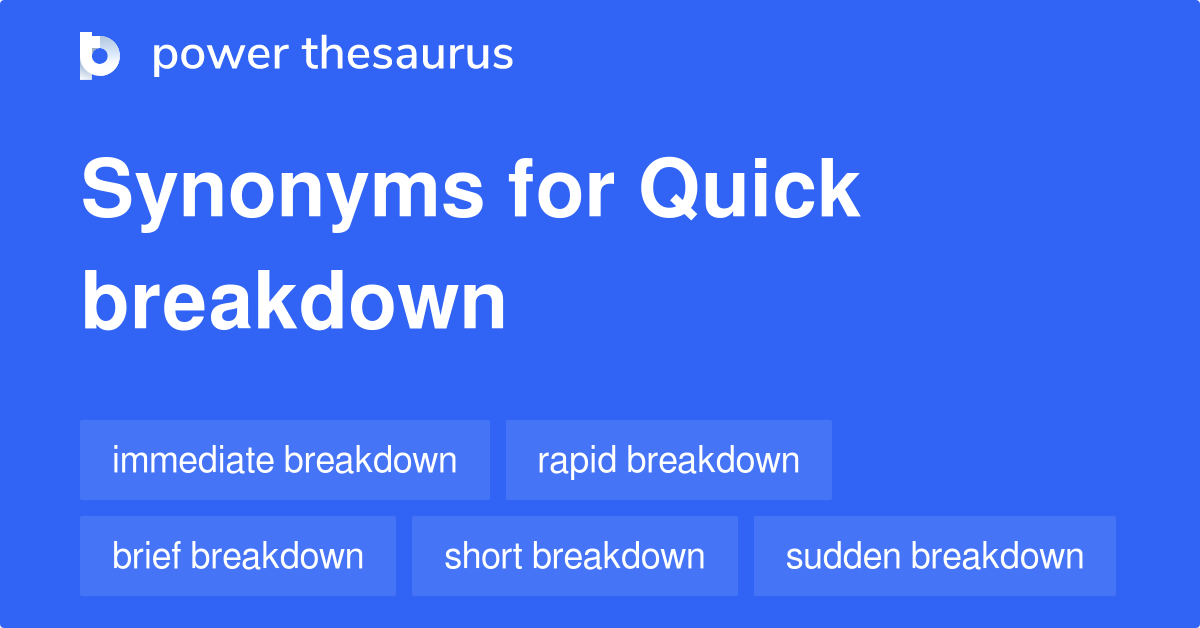 quick-breakdown-synonyms-10-words-and-phrases-for-quick-breakdown