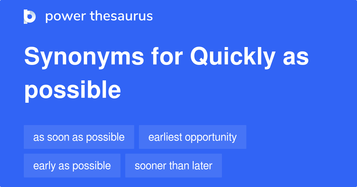 quickly-as-possible-synonyms-203-words-and-phrases-for-quickly-as