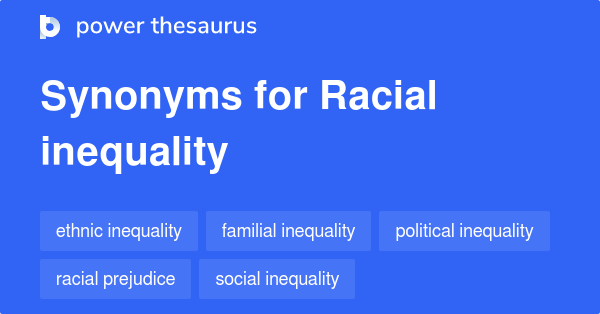 racial-inequality-synonyms-234-words-and-phrases-for-racial-inequality