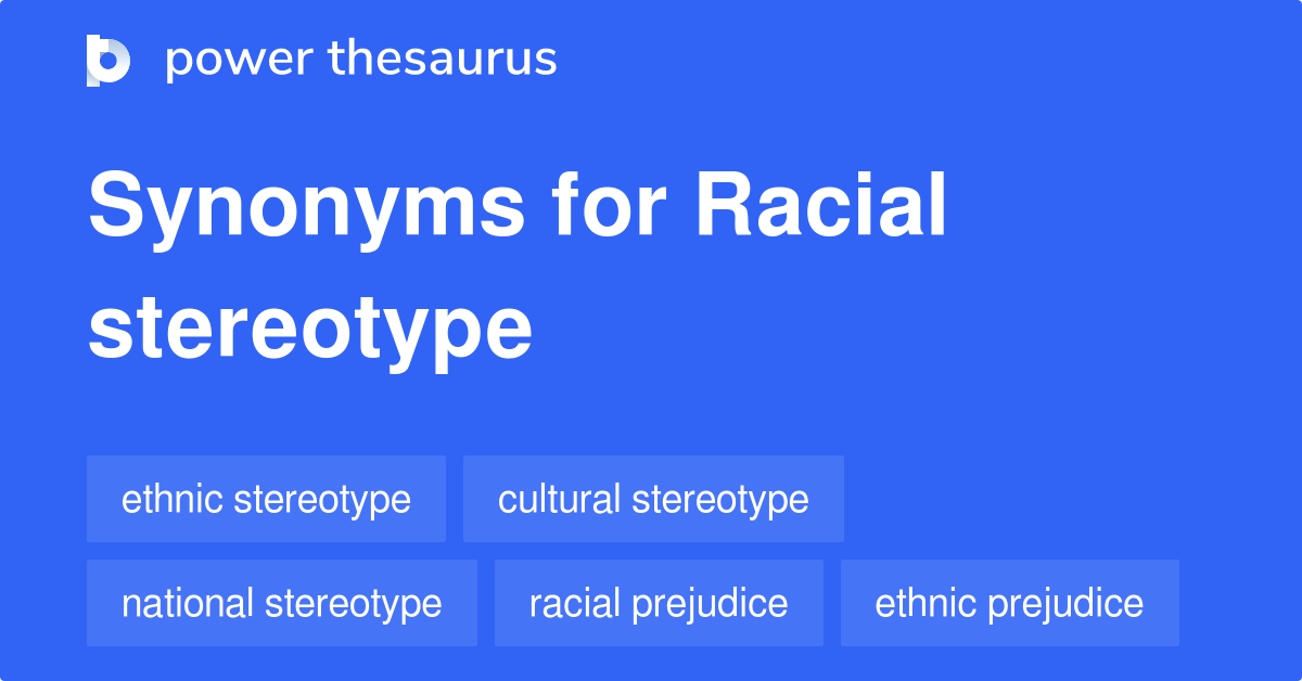 racial-stereotype-synonyms-53-words-and-phrases-for-racial-stereotype