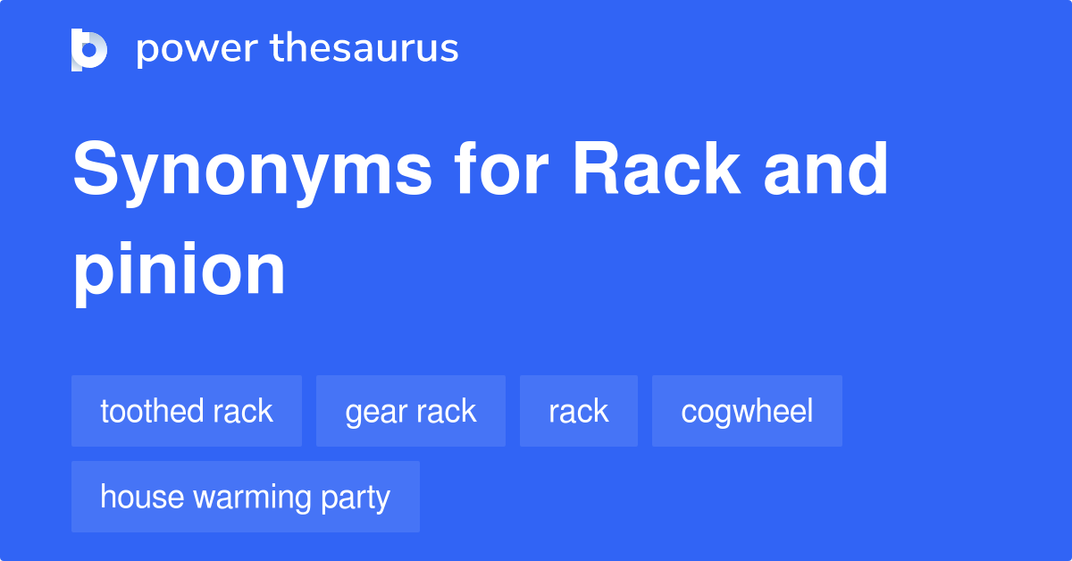 Rack And Pinion synonyms 132 Words and Phrases for Rack And Pinion