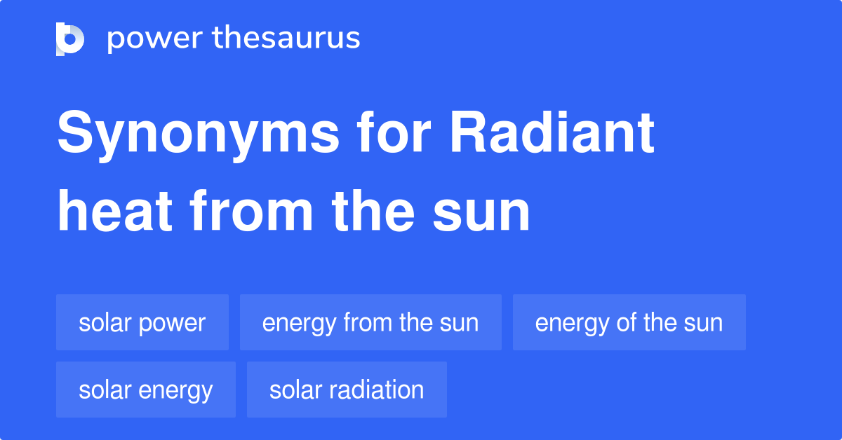 radiant-heat-from-the-sun-synonyms-37-words-and-phrases-for-radiant