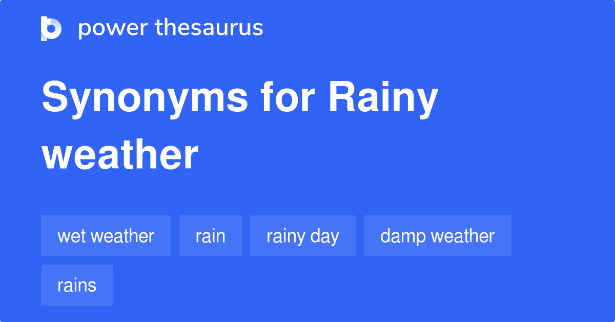 Rainy Weather Synonyms