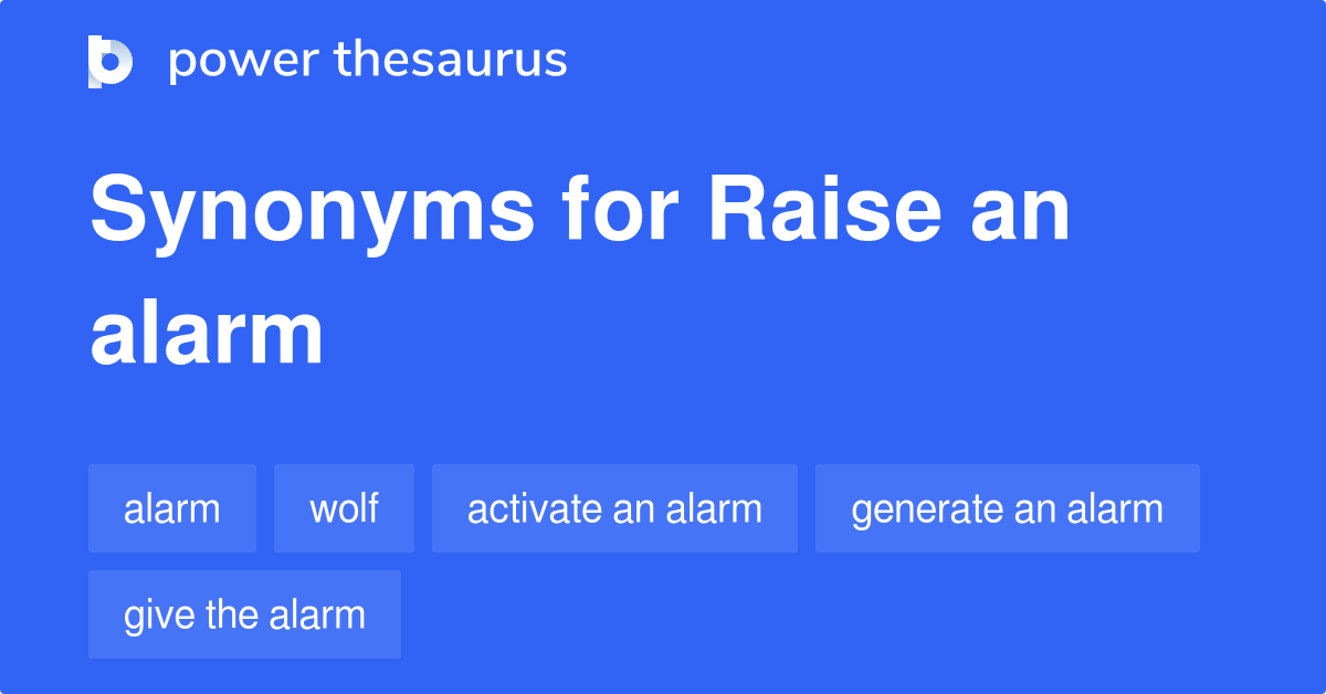 raise-an-alarm-synonyms-54-words-and-phrases-for-raise-an-alarm