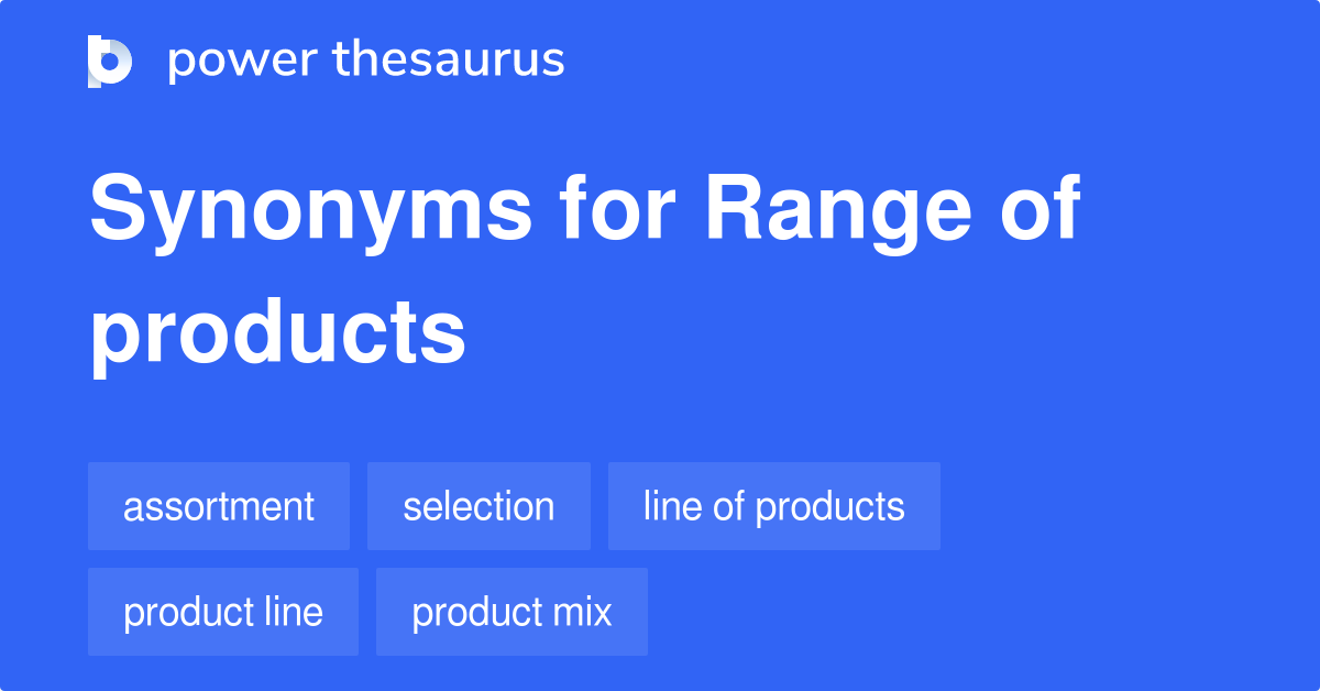 range-of-products-synonyms-169-words-and-phrases-for-range-of-products