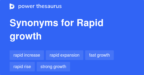 Different Words For Rapid Growth